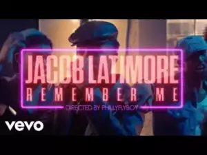 Video: Jacob Latimore - Remember Me